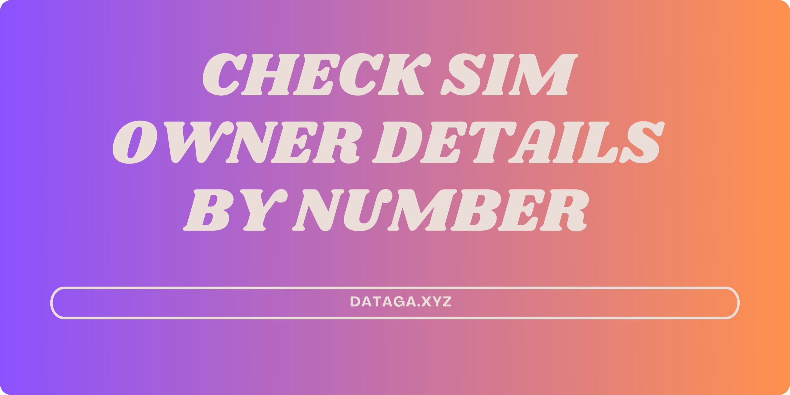 Check sim owner details by number