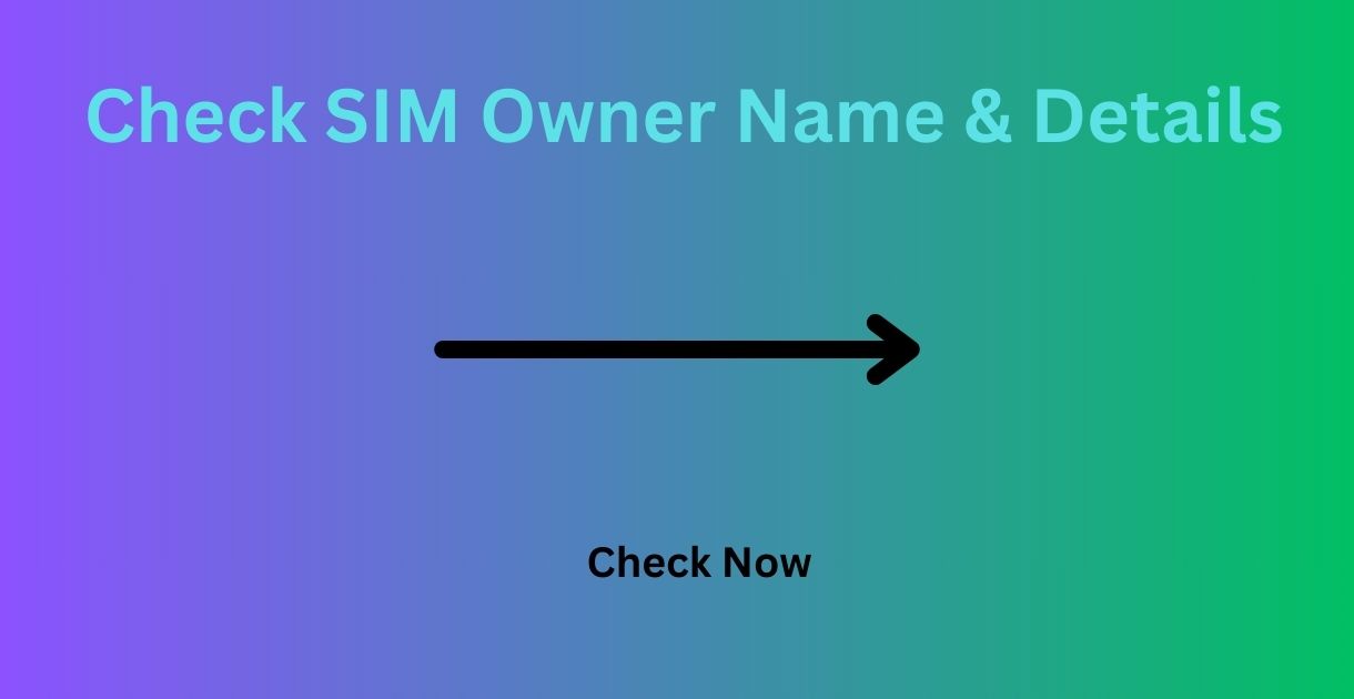 Check SIM Owner Name & Details