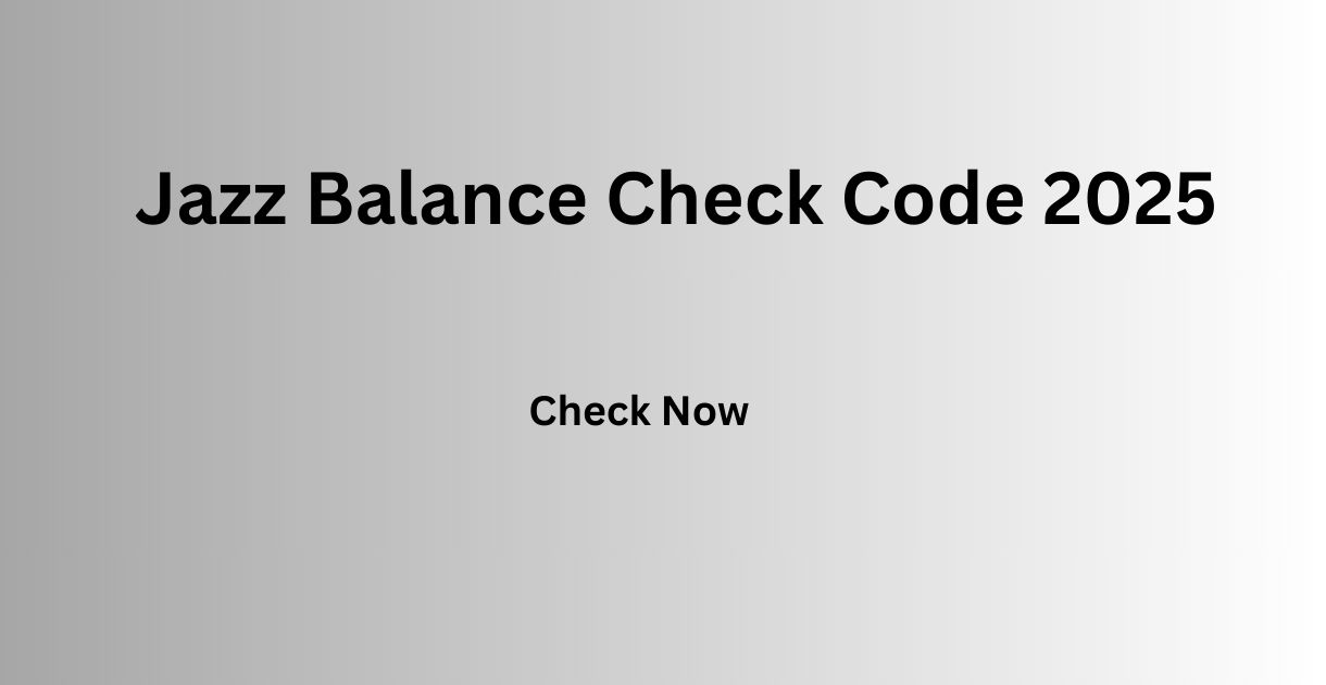 Jazz Balance Check Code 2025