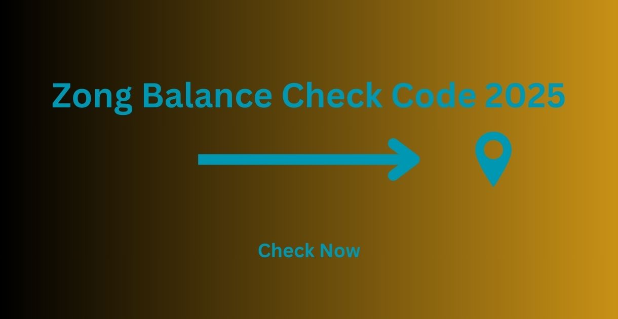 Zong Balance Check Code 2025